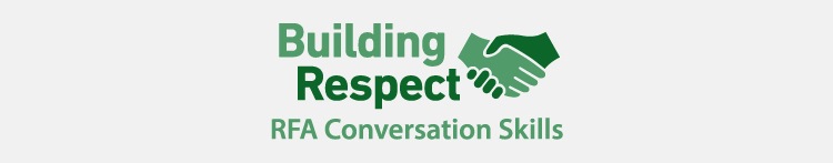 Building Respect: RFA Conversation Skills